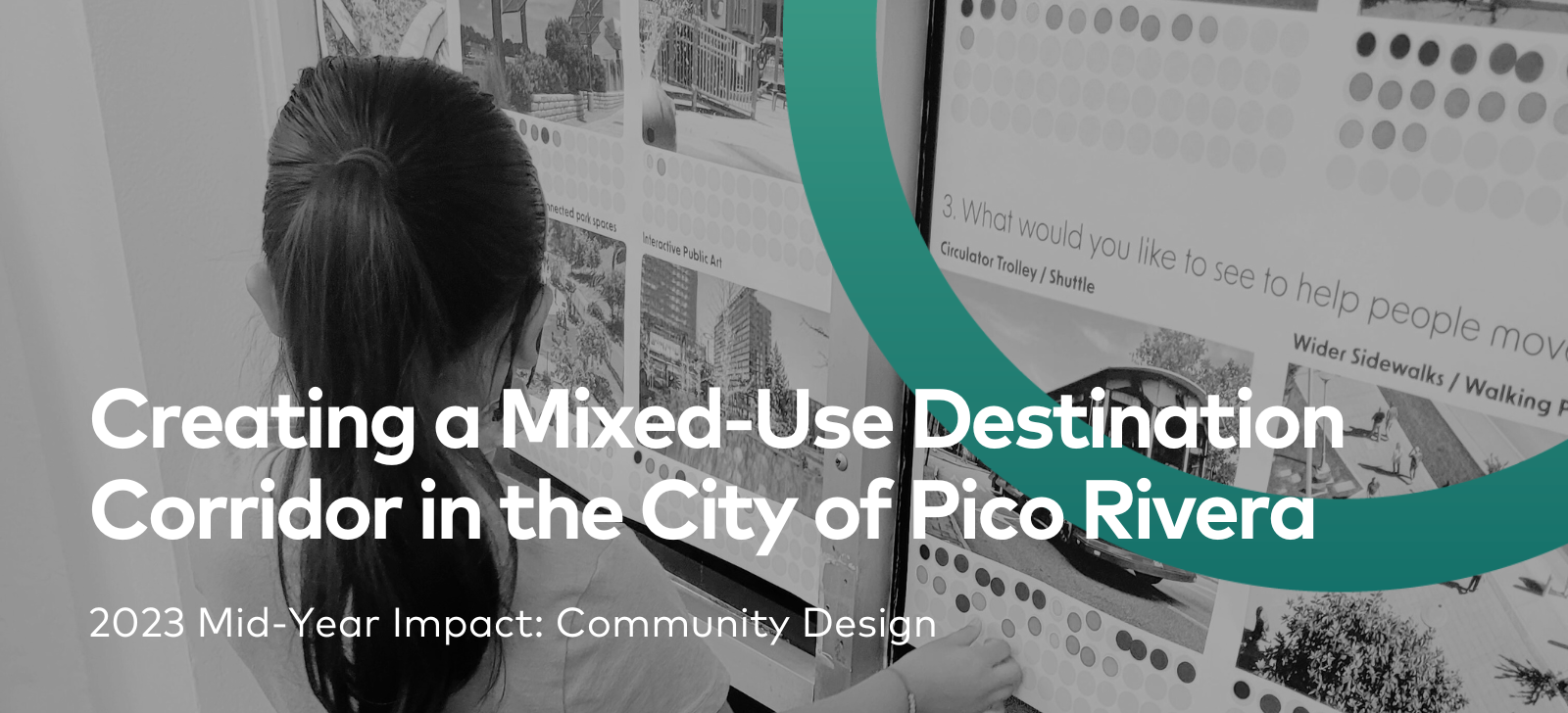 Creating a Mixed-Use Destination Corridor in the City of Pico Rivera: Community Design 2023 Mid-year Impact