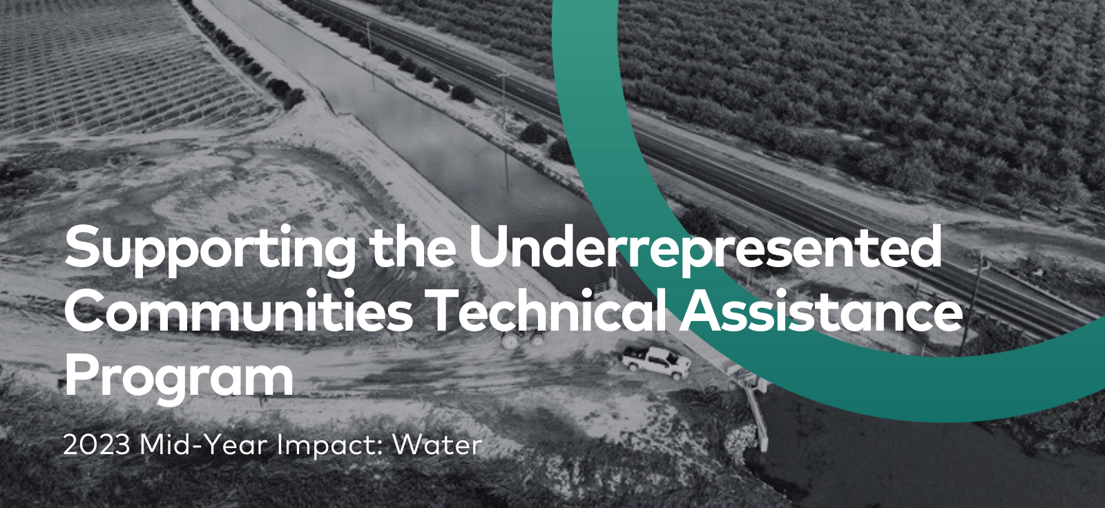 Supporting the Underrepresented Communities Technical Assistance Program - Water 2023 Mid-year Impact